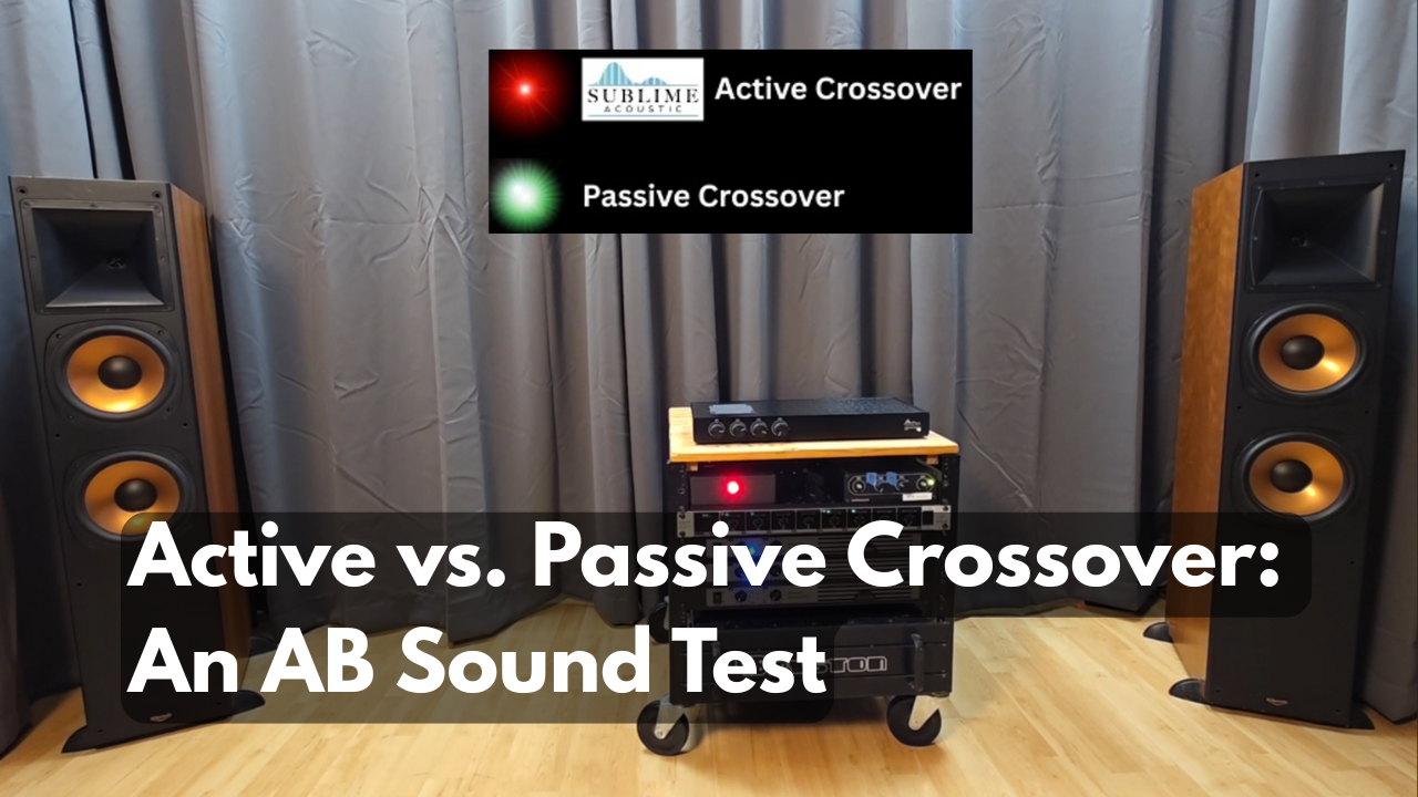 Active vs. Passive Crossover: You Will Hear the Difference